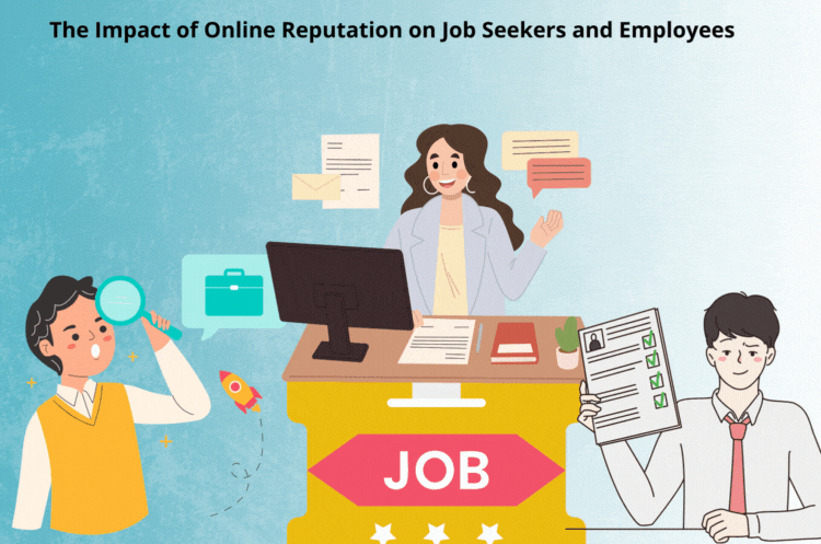 The Impact of Online Reputation on Job Seekers and Employees - Build ...