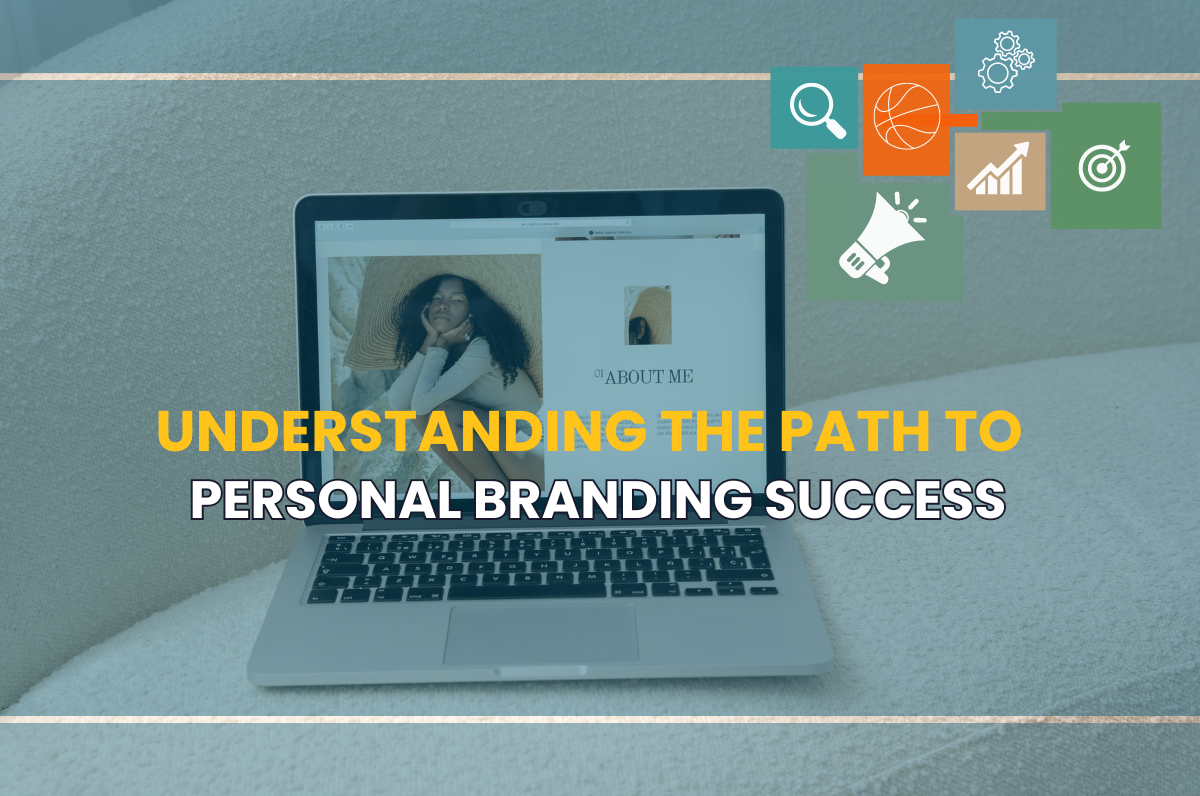 Understanding the Path to Personal Branding Success