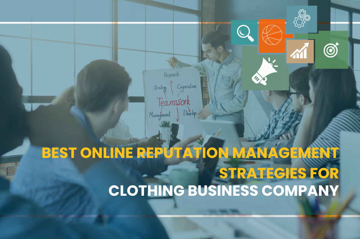 Best Online Reputation Management Strategies for Clothing Business Company, Best Online Reputation Management Company In Dwarka, Online Reputation Management Firm In Delhi, Online Reputation Managment Service In USA, Best Orm Company In Delhi,