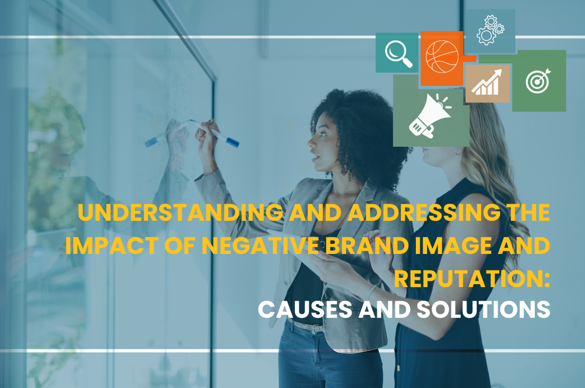 Understanding and Addressing the Impact of Negative Brand Image and Reputation, Best Orm Company In Delhi, ORM Agency In Bangalore, Online Reputation Management Agency In Hyderabad, Best Online Reputation Management Company in India,