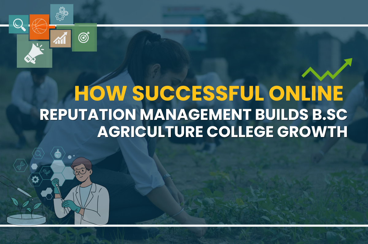 B.Sc Agriculture College Reputation Management