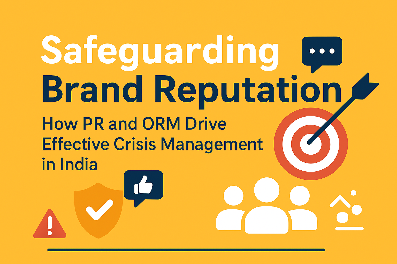 Safeguarding Brand Reputation: How PR and ORM Drive Effective Crisis Management in India