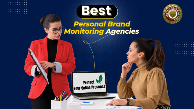 Best Personal Brand Monitoring Agencies to Protect Your Online Presence